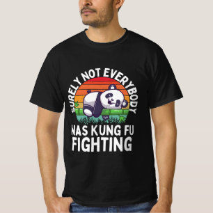 T-shirt Panda Sûrement Tout Le Monde N'Était Pas Kung Fu C