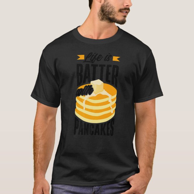 T-shirt Pankecake Maker La Vie De Petit-Déjeuner Est Batea (Devant)