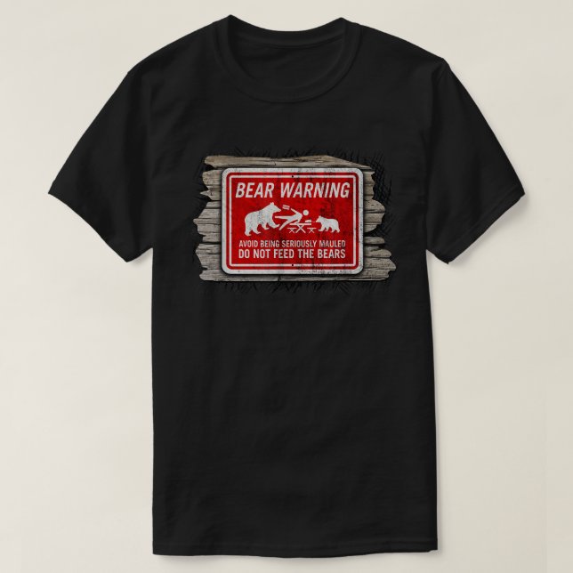 T-shirt Panneau de camping Ours    TWarning Ne Pas Nourrir (Design devant)