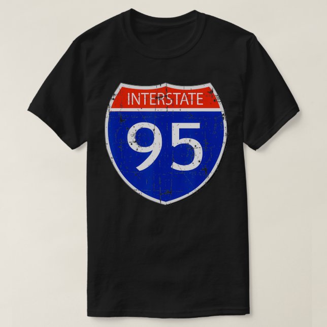 T-shirt Panneau de rue Interstate 95 Road Dis drôle et sar (Design devant)