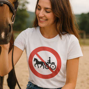 T-shirt Panneau d'interdiction de véhicules hippomobiles