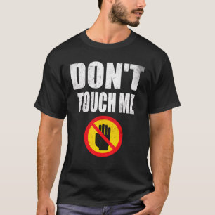 T-shirt Panneau Ne Me Touchez Pas Introverti Antisocial 2