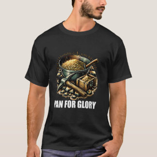 T-shirt Panning en or Creek Miner Pan Pour Trésor Gloire P