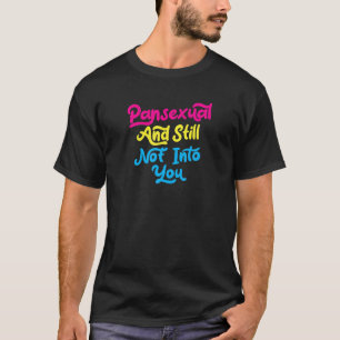 T-shirt Pansexuel Et Toujours Pas En Vous Drôle Mignonne L