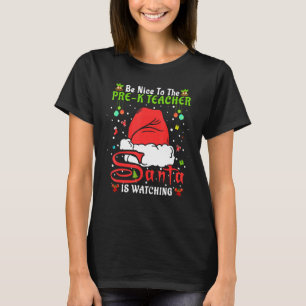 T-shirt Pantalon de Noël Santa Soyez gentil avec le profes