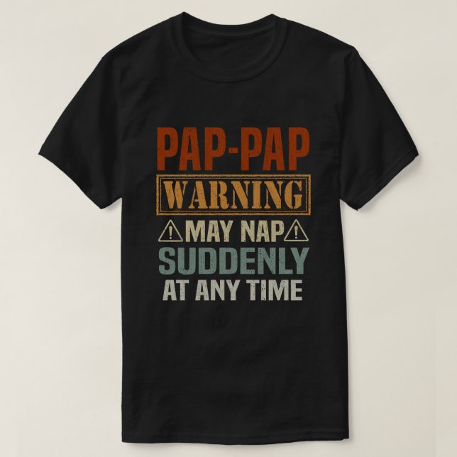 T-shirt Pap-Pap avertissement peut faire sieste soudaineme (Design devant)