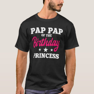 T-shirt Pap Pap De L'Anniversaire De La Princesse Fête Ann