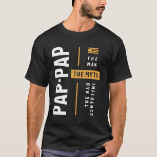 T-shirt Pap-Pap L'homme le mythe la mauvaise influence