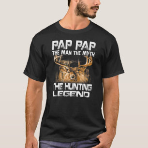 T-shirt Pap Pap Pap The Man Myth The Hunting Legend 