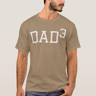 T-shirt Papa 3 Tenue de papa drôle Cadeau de père de trois