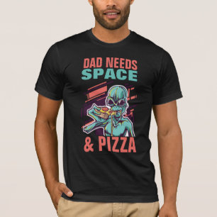 T-shirt PAPA A BESOIN D'ESPACE et de PIZZA ! Père drôle