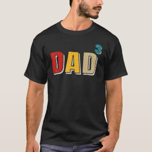 T-shirt Papa A Cuit Papa De Trois Mens Citation