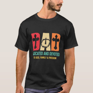 T-shirt Papa A Dédié Et Consacré Une Bonne Fête des pères 