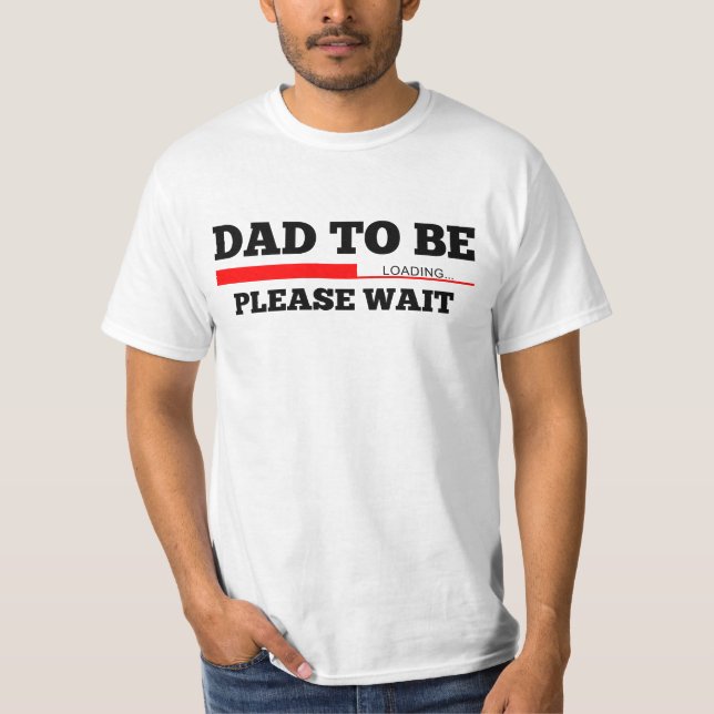 T-shirt Papa à être chargement de bébé (Devant)