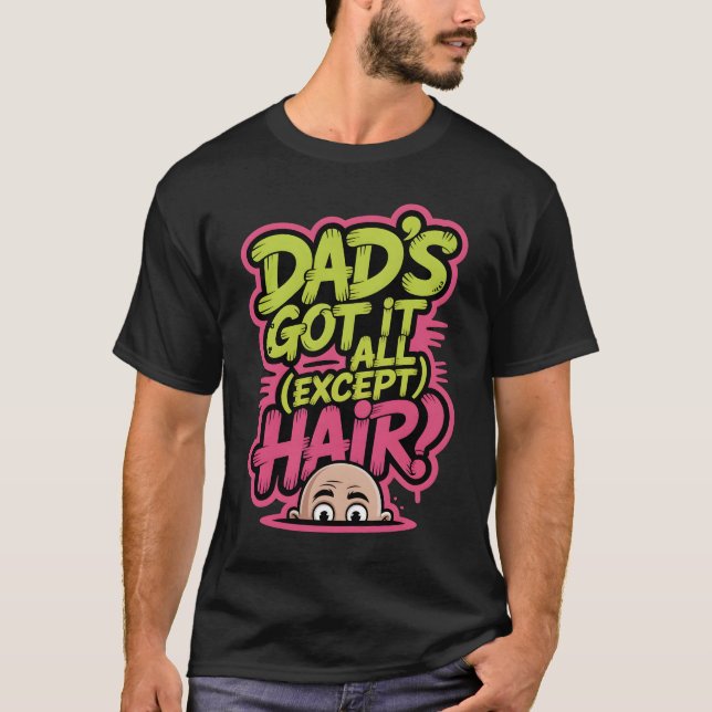 T-shirt Papa A Tout... Sauf Les Cheveux - Graffiti Street (Devant)