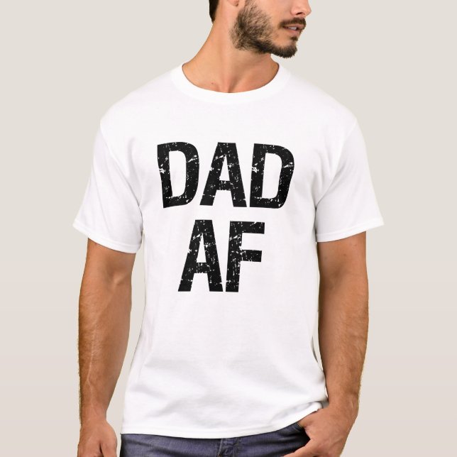 T-shirt Papa AF drôle chemise père (Devant)