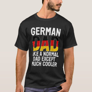 T-shirt Papa allemand comme papa normal sauf beaucoup de g