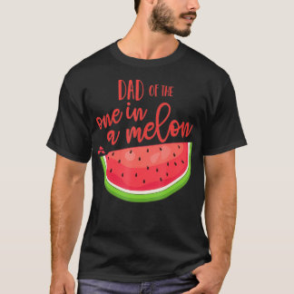 T-shirt Papa Anniversaire un dans un Melon Watermelon Thèm