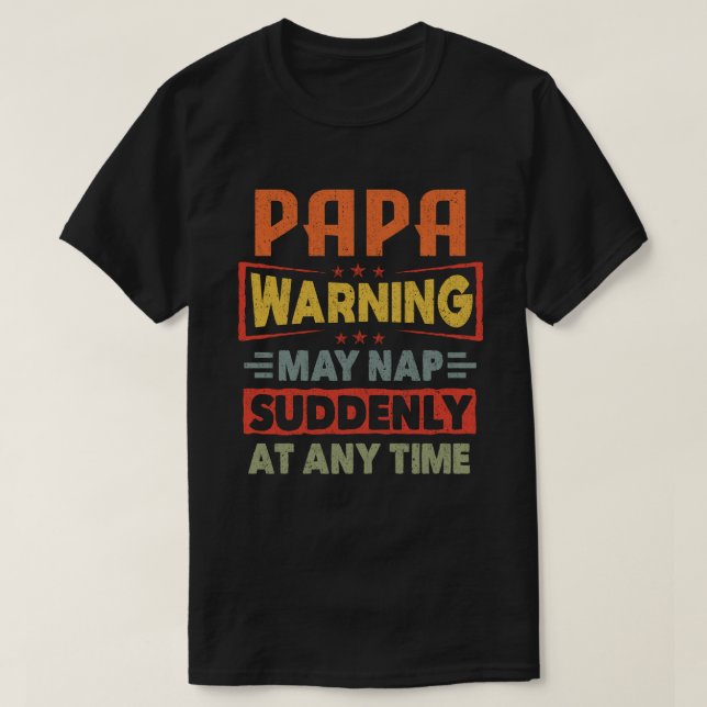 T-shirt Papa Avertissement Peut Tomber Soudainement À Tout (Design devant)
