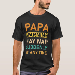 T-shirt Papa Avertissement Peut Tomber Soudainement À Tout