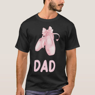 T-shirt Papa Ballerine Fille Anniversaire Danse de Ballet