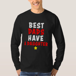 T-shirt Papa Best Dads A Une Fille Hommes Plus Âgés