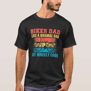 T-shirt Papa Biker Comme Un Papa Normal Mais Peu Cool 4