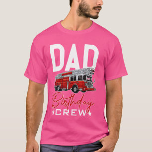 T-shirt Papa Birthday Crew Fire Truck Pompier Pompier F