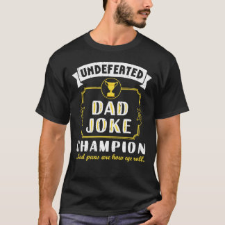 T-shirt Papa Blague Champion Funny Fête des pères Cadeau B
