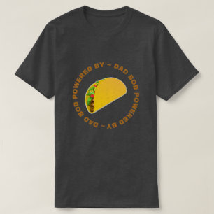 T-shirt Papa Bod Alimenté Par Tacos