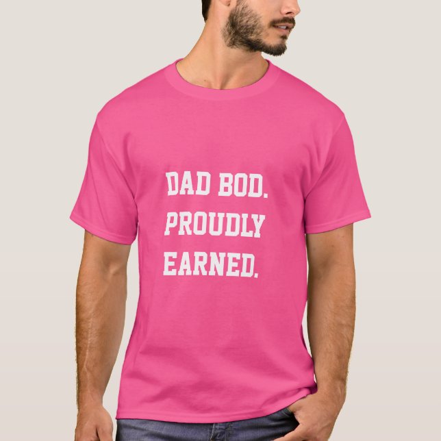 T-shirt "Papa Bod. Fièrement Gagné." (Devant)