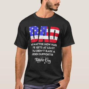T-shirt Papa Bonne Fête des pères Peu Importe Comment La V