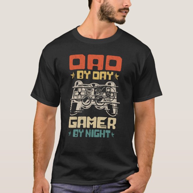 T-shirt Papa By Day Gamer By Night Video Gamer Cadeaux Jeu (Devant)