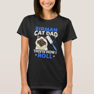 T-shirt Papa Chat Birman Homme C'est Comme Ça Que Je Roule