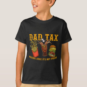 T-shirt Papa Chemise Papa Impôt S'assurer que ce n'est pas