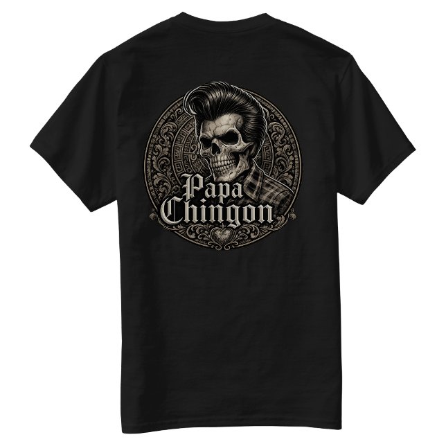 T-shirt Papa Chingon (Papa Chingon T-Shirt)