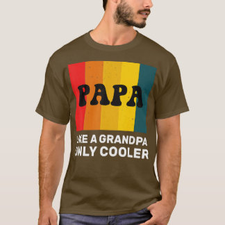 T-shirt PAPA comme un grand-père seulement glacière Funny
