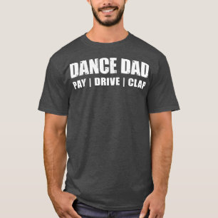 T-shirt PAPA DANSEUR Récital de danse Paiement Applaudir
