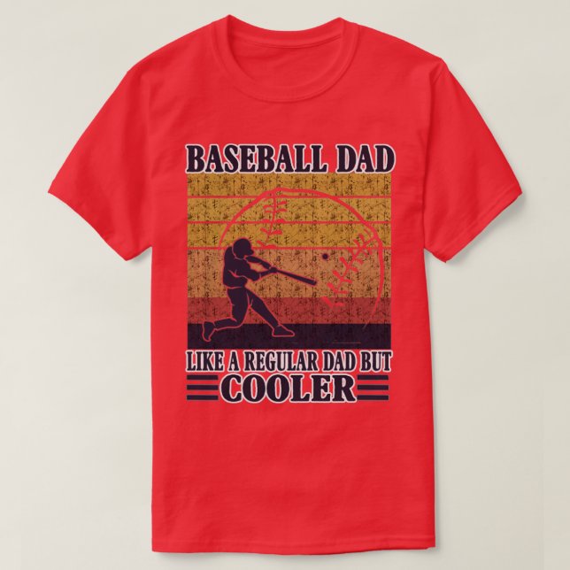 T-shirt Papa De Baseball Comme Un Père Régulier Mais Glaci (Design devant)