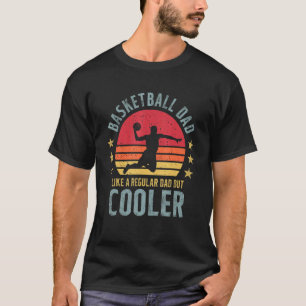 T-shirt Papa De Basket Comme Un Père Régulier Mais Un Glac