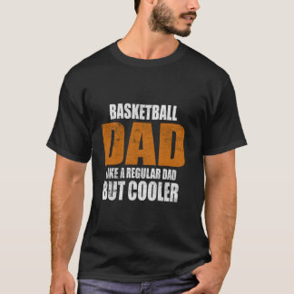T-shirt Papa De Basketball Comme Un Père Régulier Mais Un 