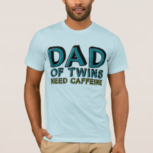T-shirt Papa de caféine du BESOIN de jumeaux