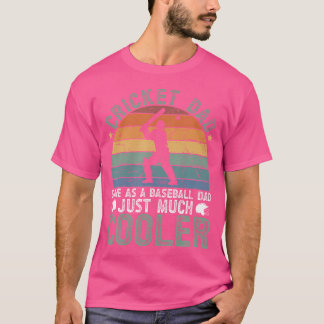 T-shirt Papa de cricket cool Joueur de cricket Amoureux de