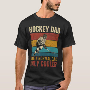 T-shirt Papa de hockey comme un papa normal seulement Père