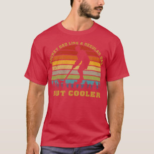 T-shirt Papa de hockey comme un père régulier mais un glac