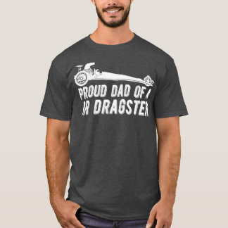 T-shirt Papa De Jr Dragster Drag Racing Père De Drag