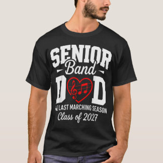 T-shirt Papa de la fanfare senior promotion 2027 La derniè