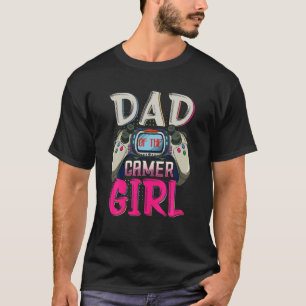T-shirt Papa De La Gamer Girl Matching Anniversaire Gamer