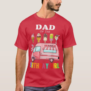 T-shirt Papa De L'Anniversaire Fille Crème Glace Camion An