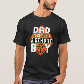 T-shirt Papa De L'Anniversaire Garçon Basketball Papa Tee 